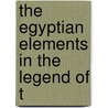 The Egyptian Elements In The Legend Of T door Louise Dudley
