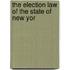 The Election Law Of The State Of New Yor