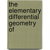 The Elementary Differential Geometry Of door Richard J. Fowler