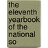 The Eleventh Yearbook Of The National So