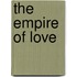 The Empire Of Love