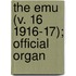 The Emu (V. 16 1916-17); Official Organ