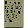 The Emu (V. 9 July 1909-Apr 1910); Offic door Royal Australasian Union