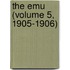 The Emu (Volume 5, 1905-1906)