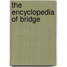 The Encyclopedia Of Bridge by Jean Denis Barbie Du Bocage