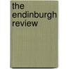 The Endinburgh Review door Archibald Constable and Co