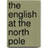 The English At The North Pole