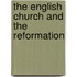 The English Church And The Reformation