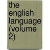 The English Language (Volume 2) door Robert Gordon Latham