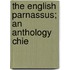 The English Parnassus; An Anthology Chie
