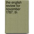 The English Review For November 1787; Th