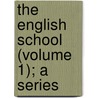 The English School (Volume 1); A Series door Geoff Hamilton