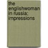 The Englishwoman In Russia; Impressions