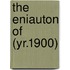 The Eniauton Of (Yr.1900)