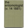 The Entomologist (V. 14 1881) door British Trust for Entomology