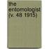The Entomologist (V. 48 1915)