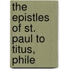 The Epistles Of St. Paul To Titus, Phile door Michael Ferrebee Sadler