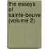 The Essays Of Sainte-Beuve (Volume 2)