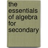 The Essentials Of Algebra For Secondary door Aley