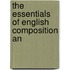 The Essentials Of English Composition An