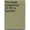 The Essex Antiquarian (9-10); A Quarterl door Sidney Perley
