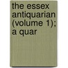 The Essex Antiquarian (Volume 1); A Quar door Sidney Perley