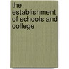 The Establishment Of Schools And College door Hodgins