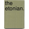 The Etonian. by Books Group