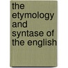 The Etymology And Syntase Of The English door Alexander Crombie