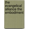 The Evangelical Alliance The Embodiment door James Wright