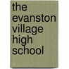 The Evanston Village High School door William Grant Webster