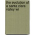 The Evolution Of A Santa Clara Valley Wi