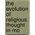 The Evolution Of Religious Thought In Mo