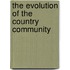 The Evolution Of The Country Community