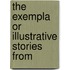 The Exempla Or Illustrative Stories From