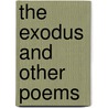 The Exodus And Other Poems by Thaddeus Constantine Reade