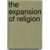 The Expansion Of Religion door Elijah Winchester Donald