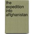 The Expedition Into Affghanistan