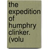The Expedition Of Humphry Clinker. (Volu door Tobias George Smollett