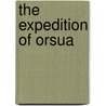 The Expedition Of Orsua door Robert Southey