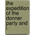 The Expedition Of The Donner Party And I