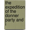 The Expedition Of The Donner Party And I door Eliza Poor Donner Houghton