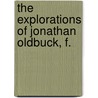The Explorations Of Jonathan Oldbuck, F. door Le Moine