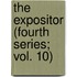 The Expositor (Fourth Series; Vol. 10)