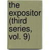 The Expositor (Third Series, Vol. 9) door Samuel Cox