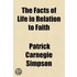 The Facts Of Life In Relation To Faith