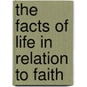 The Facts Of Life In Relation To Faith door Patrick Carnegie Simpson