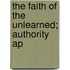 The Faith Of The Unlearned; Authority Ap