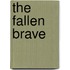 The Fallen Brave