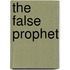 The False Prophet